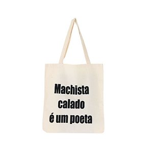 Bolsa Feminina Ecobag 100% algodão Estampa MACHISTA CALADO