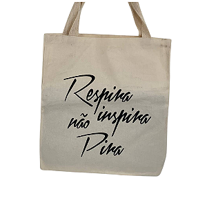 Bolsa Ecobag  100% algodão estampa NÃO PIRA