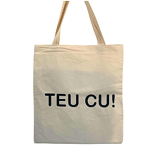 Bolsa Ecobag Crua 100% Algodão Reutilizável | Estampa Teu C*!