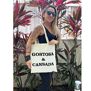 Bolsa Ecobag Crua 100% Algodão Reutilizável | Estampa Gostosa e Cansada