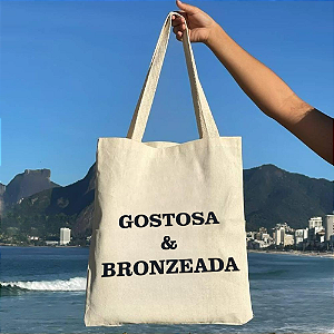 Bolsa Ecobag 100% algodão Gostosa e Bronzeada
