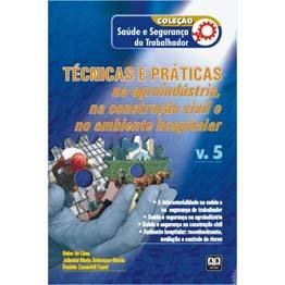 Livro - Tecnicas e Praticas Na Agroindustria, Na Construcao Civil e No Ambiente - Lima/garcia/capel