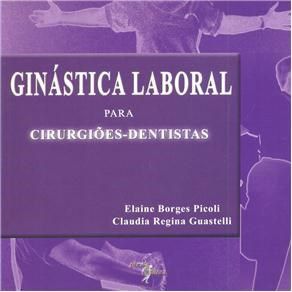 Livro Ginástica Laboral para cirgurgiões dentistas - Picoli e Testasecca