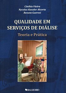 Livro Qualidade em Serviços de Diálise: Teoria e Prática - Vieira - Balieiro