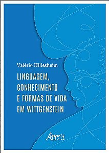 Livro Linguagem, Conhecimento e Formas de Vida em Wittgenstein - Hillesheim