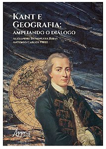 Livro Kant e Geografia: Ampliando o Diálogo - Ribas - Appris