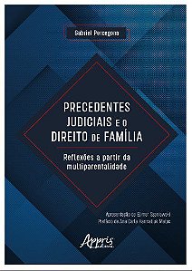 Livro Precedentes Judiciais e o Direito de Família - Santos - Appris