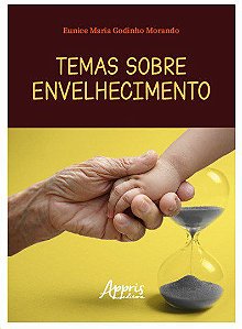 Livro Temas sobre Envelhecimento - Morando - Appris