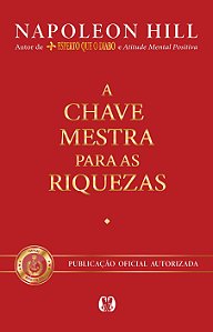 Livro A Chave Mestra para as Riquezas  Hill
