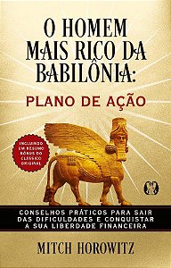 Livro O Homem Mais Rico da Babilônia: Plano de Ação - Horowitz