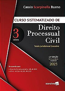 Livro - Curso Sistematizado de Direito Processual Civil: Vol. 3 - Bueno