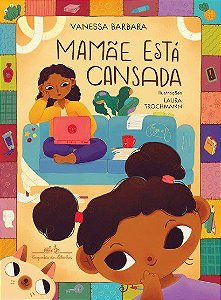 Livro Mamae Esta Cansada - Barbara