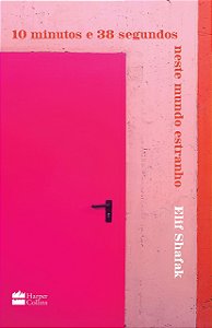 Livro 10 Minutos e 38 Segundos Neste Mundo Estranho
