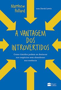 Livro Vantagem dos Introvertidos, A - Pollard, Matthew
