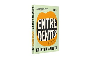 Livro Entre Dentes - Arnett