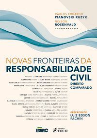 Livro Novas Fronteiras Da Responsabilidade Civil - Direito Comparado - Ruzyk / rosenvald