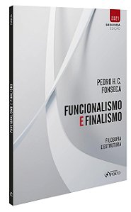 Livro Funcionalismo e Finalismo - Filosofia e Estrutura - Fonseca