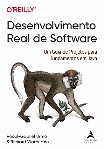 Livro Desenvolvimento Real de Software: Um Guia de Projetos para Fundamentos em J - Urma/warburton