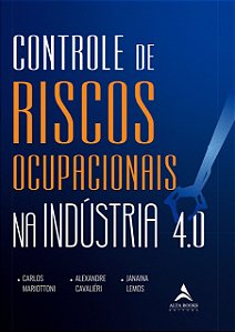 Livro Controle de Riscos Ocupacionais Na Industria 4.0 - Mariottoni/cavalieri