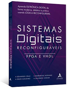 Livro Sistemas Digitais Reconfiguraveis - Fpga e Vhdl - Alta Books
