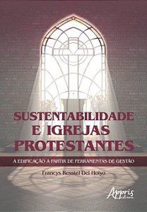 Livro Sustentabilidade e Igrejas Protestantes a Edificacao a Partir de Ferramenta - Hoiyo