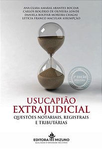 Livro Usucapiao Extrajudicial - 3  Edicao - Ana clara amaral ara