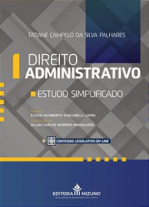 Livro Direito Administrativo - Palhares, Tatiane ca