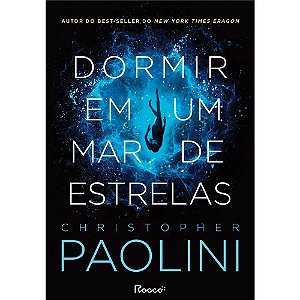 Livro Dormir em Um Mar de Estrelas - Paolini