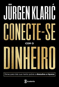 Livro Conecte-se com o Dinheiro - Klaric - Academia