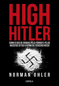 Livro High Hitler - Ohler - Critica