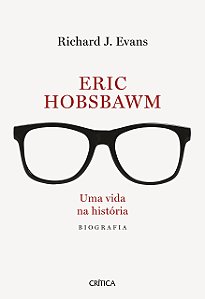 Livro Eric Hobsbawn: Uma Vida Na Historia - Evans