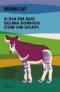 Livro Dia em Que Selma Sonhou com Um Ocapi, O - Leky
