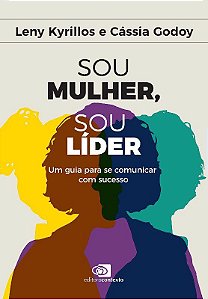 Livro Sou Mulher, Sou Lider: Um Guia para se Comunicar