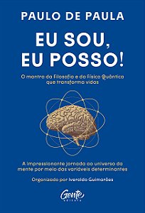 Livro Eu Sou, Eu Posso!: a Impressionante Jornada ao Universo da Mente por Meio D - Paula