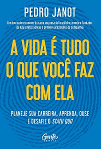 Livro A Vida é Tudo o Que Você Faz com Ela