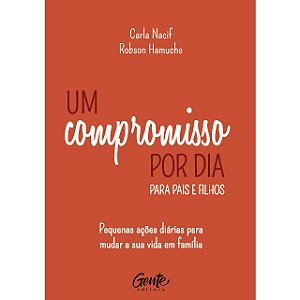 Livro Um Compromisso por Dia para Pais e Filhos - Nacif