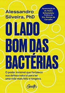 Livro O Lado Bom das Bactérias