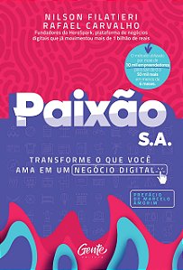 Livro Paixao S.a.: Transforme o Que Voce Ama em Um Negocio Digital - Nilson Filatieri e R