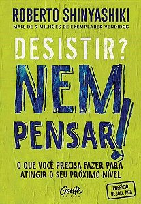 Livro Desistir  Nem Pensar! - Shinyashiki