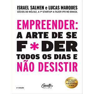 Livro Empreender: a Arte de se F*der Todos os Dias e Nao Desistir - Salmen/ Marqus