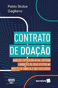 Livro Contrato de Doacao: Analise Critica do Atual Sistema Juridico e os Seus Efe - Gagliano