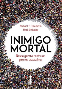 Livro Inimigo Mortal - Michael T. Osterholm