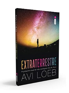 Livro Extraterrestre - Avi Loeb - Intrínseca