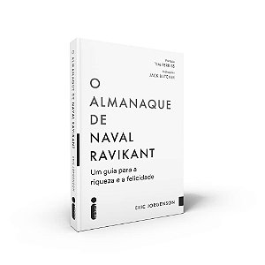 Livro Almanaque de Naval Ravikant, O: Um Guia para a Riqueza e a Felicidade - Jorgenson