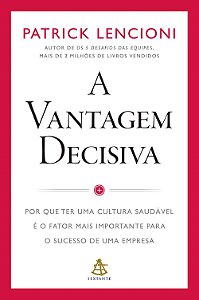 Livro Vantagem Decisiva, A - Lencioni