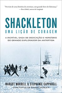 Livro Shackleton: Uma Lição de Coragem  Morrel