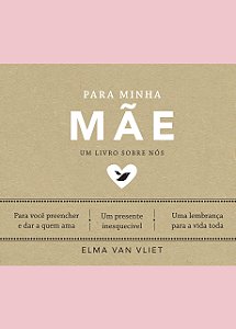 Livro Para Minha Mãe - Van Vliet