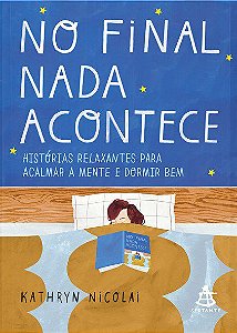 Livro No Final Nada Acontece - Nicolai - Sextante