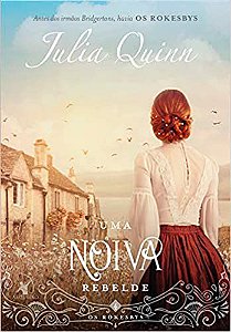 Livro - Noiva Rebelde, Uma - Quinn