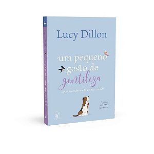 Livro Um Pequeno Gesto de Gentileza - Dillon